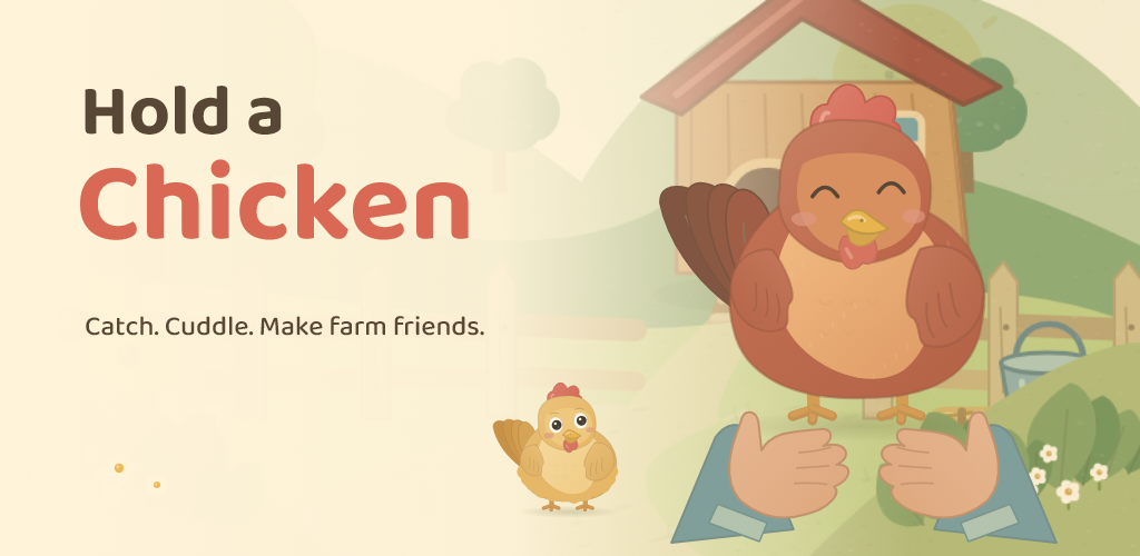 Hold a Chicken: Catch. Cuddle. Make farm friends. Ruby and Butter in a sunny farmyard.